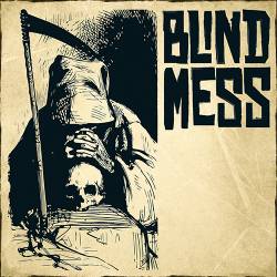 Blind Mess : Blind Mess